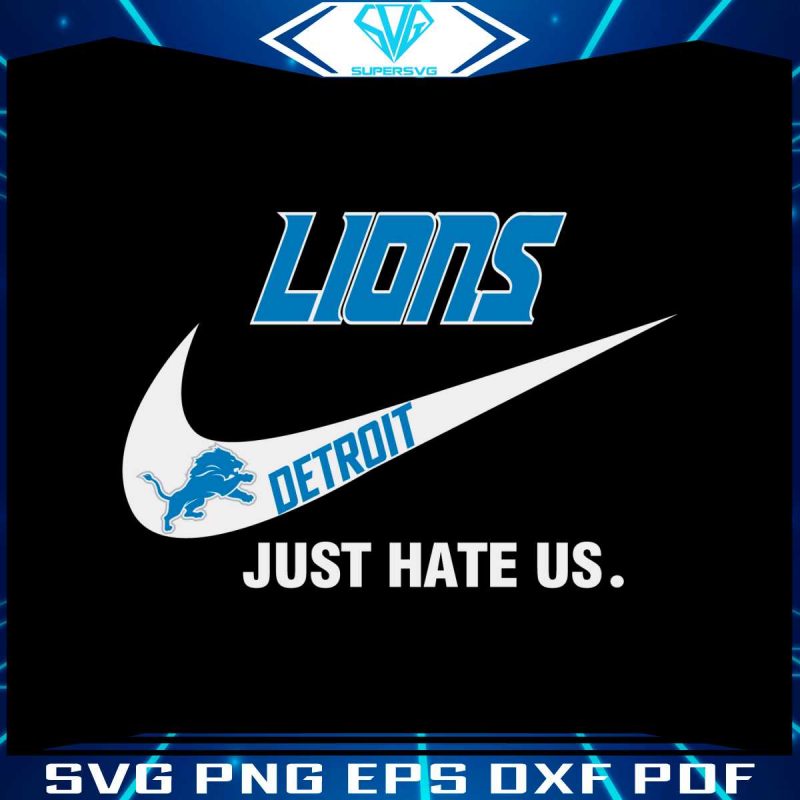 detroit-lions-nike-logo-just-hate-us-svg-digital-cricut-file