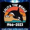retro-lolita-the-whale-svg-rip-lolita-2023-svg-digital-file