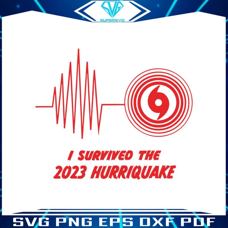 2023-i-survived-the-hurriquake-svg-tropical-storm-hilary-svg