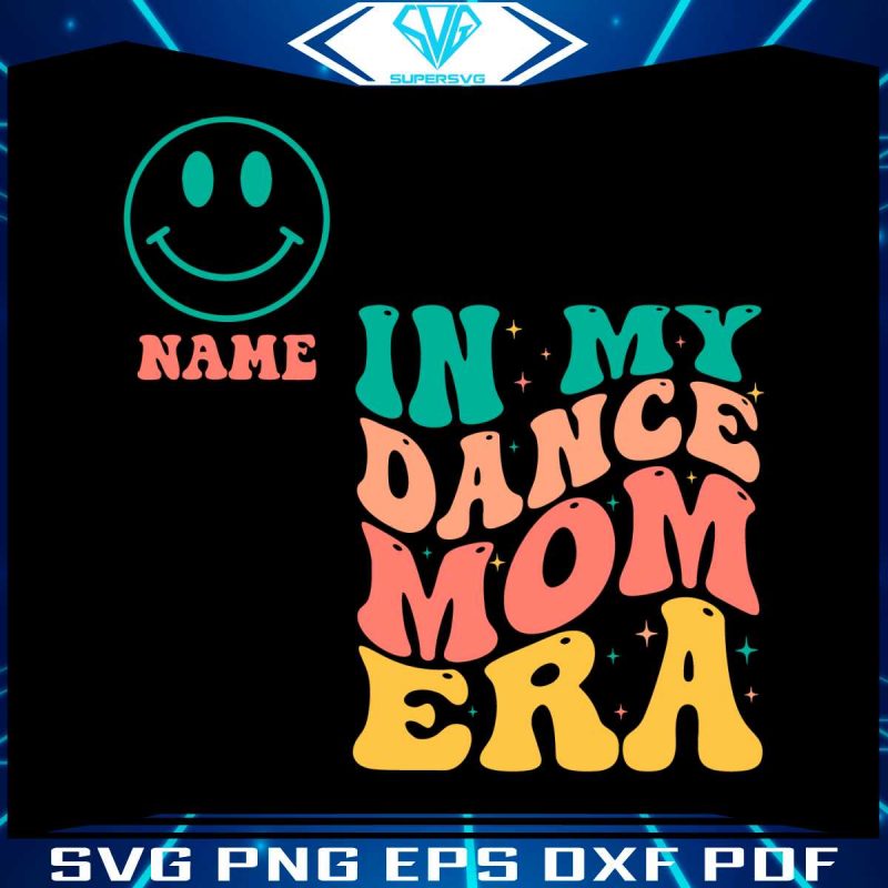 custom-in-my-dance-mom-era-svg-graphic-design-file