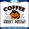 halloween-coffee-right-meow-svg-funny-black-cat-svg-file