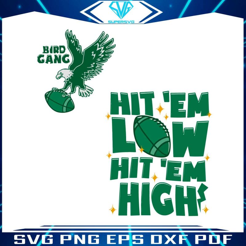 hit-em-low-hit-em-high-svg-eagles-football-svg-download