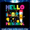hello-preschool-school-svg-back-to-school-svg-cricut-file