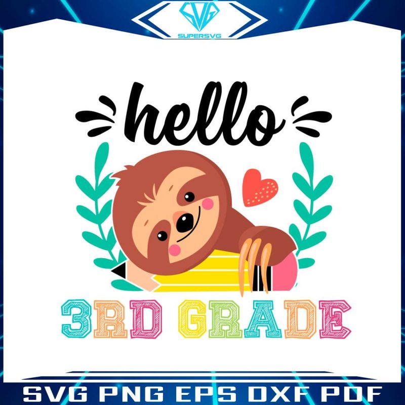 hello-3rd-grade-svg-cute-school-sloth-svg-file-for-cricut