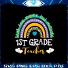 1st-grade-teacher-svg-rainbow-back-to-school-svg-digital-file