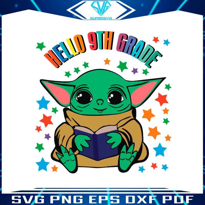 back-to-school-svg-baby-yoda-hello-9th-grade-svg-cricut-files