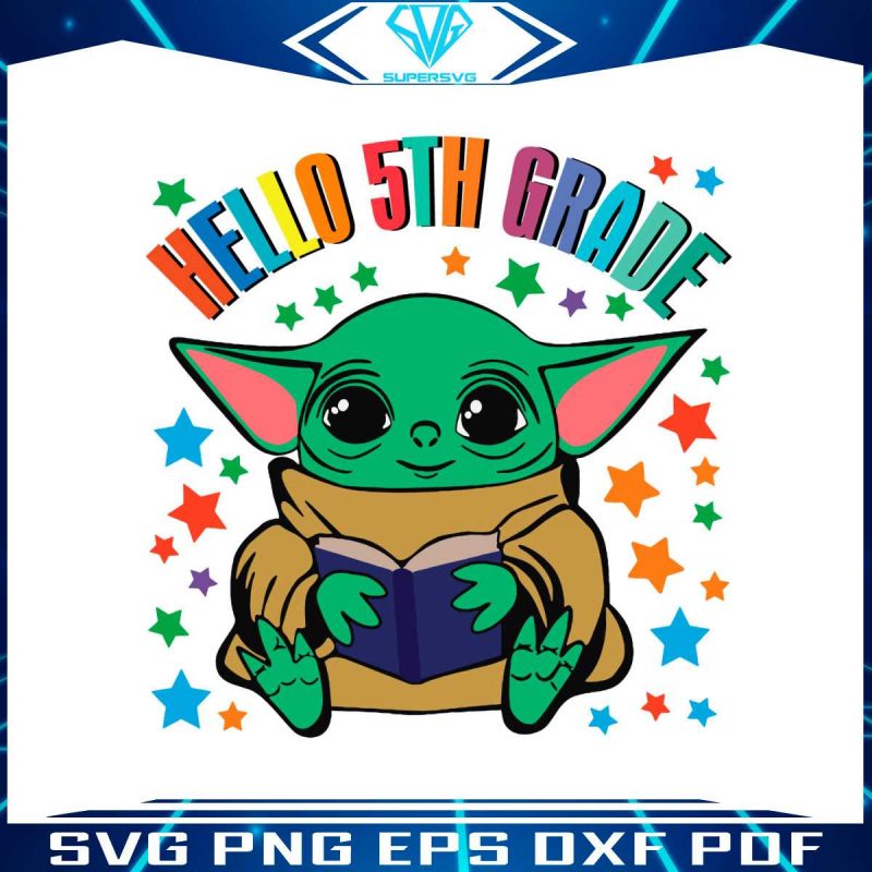 cute-baby-yoda-hello-5th-grade-svg-digital-cricut-files