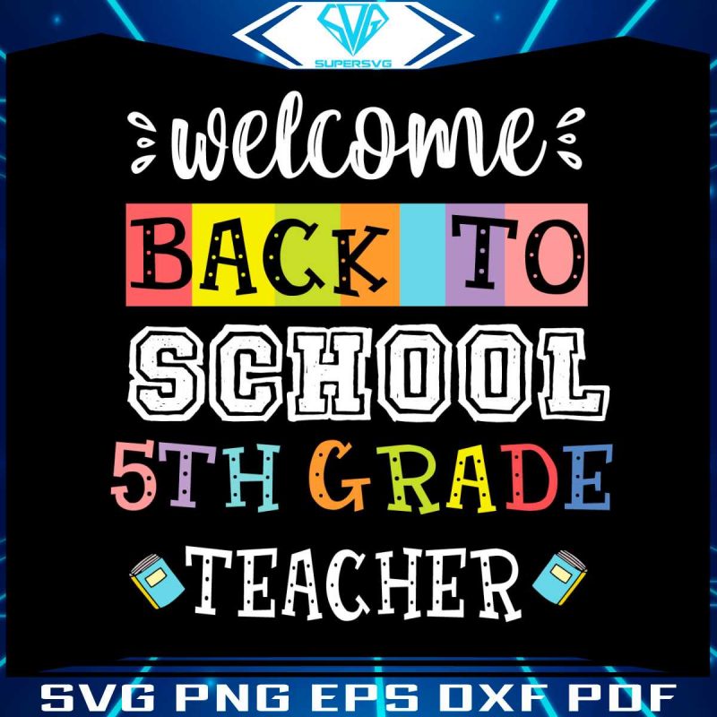 back-to-school-5th-grade-teacher-svg-cutting-digital-file