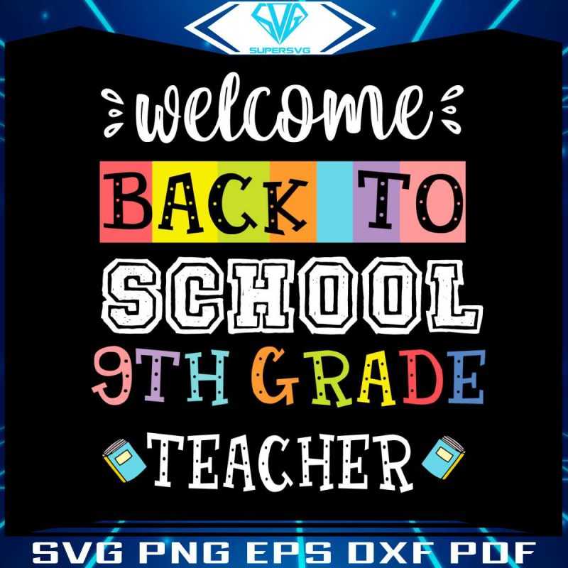 back-to-school-9th-grade-teacher-best-design-svg-digital-file