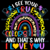 Autism Awareness Rainbow I See Your True Colors Cricut Svg Files