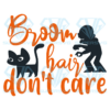 Broom Hair Don't Care Svg, Halloween Svg, Halloween Broom Svg