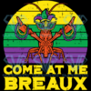 Come At Me Breaux Crawfish Cricut Svg Files, Mardi Gras Svg