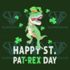 Happy St Pat T-Rex Saint Patrick's Day Dinosaur Cricut Svg Files