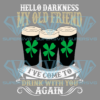 Hello Darkness My Old Friend Beer Cricut Svg Files, St. Patrick Svg