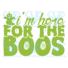I'm Here For The Boos Svg, Halloween Svg, The Boos Svg