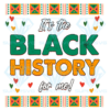 Its The Black History For Me Cricut Svg Files, Black History Svg