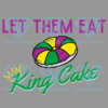 Let Them Eat King Cake Cricut Svg Files, Mardi Gras Svg