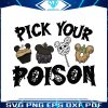 halloween-pick-your-poison-disneyworld-svg-cutting-file