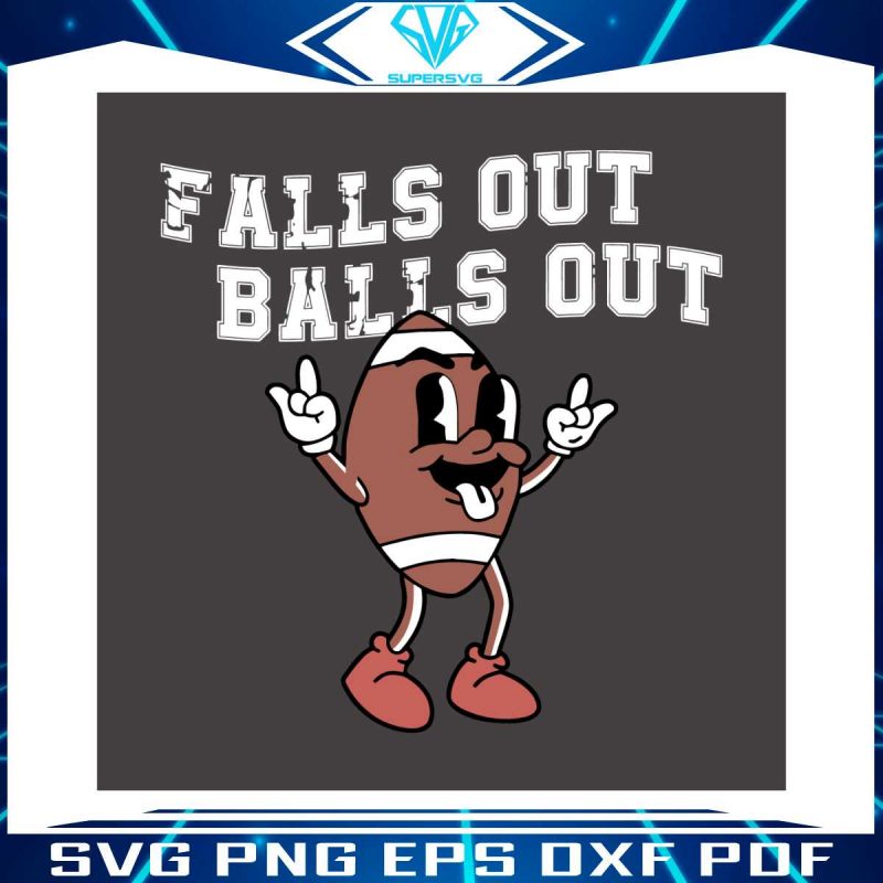 falls-out-balls-out-svg-game-day-football-svg-cricut-file
