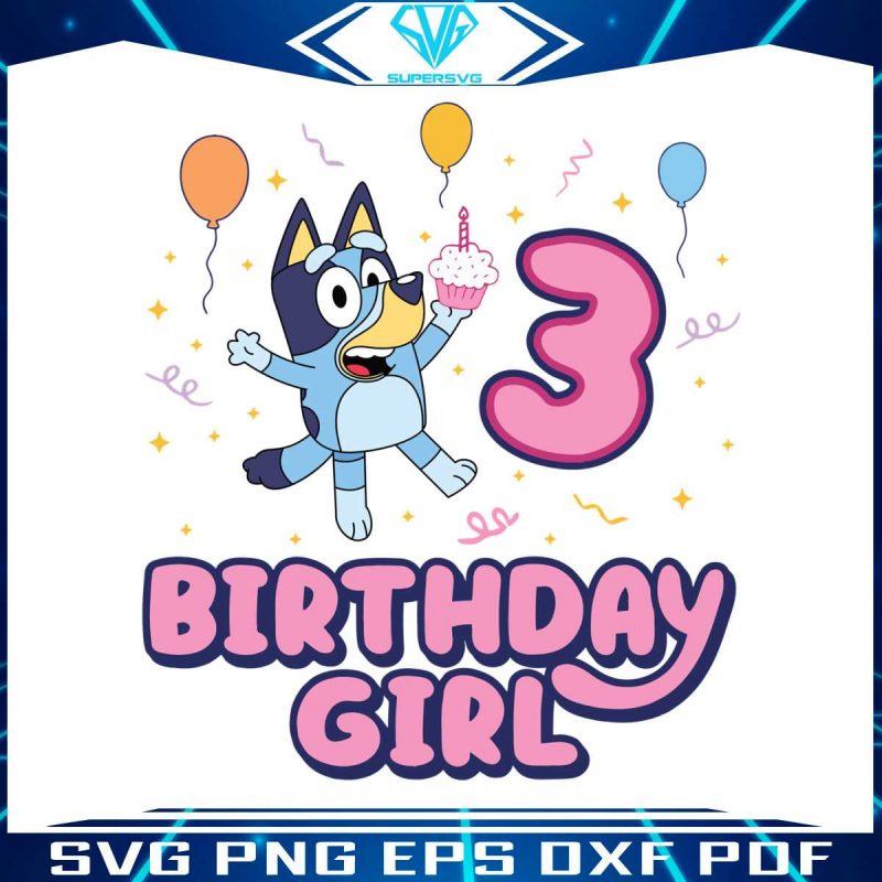 personalized-bluey-birthday-girl-svg-happy-birthday-svg-file