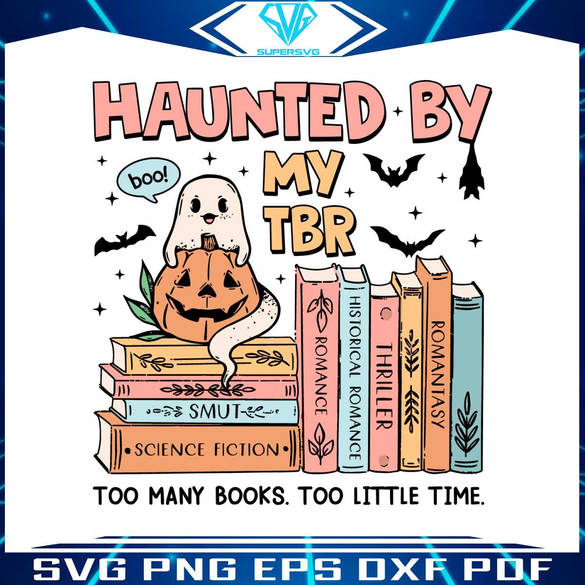haunted-by-my-tbr-svg-too-many-books-too-little-time-svg