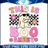 this-is-some-boo-sheet-svg-cool-ghost-halloween-svg-file