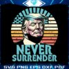 retro-vintage-never-surrender-american-trump-svg-download