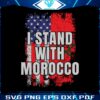 i-stand-with-morocco-usa-morocco-flag-svg-file-for-cricut