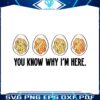 funny-thanksgiving-deviled-egg-you-know-why-im-here-svg