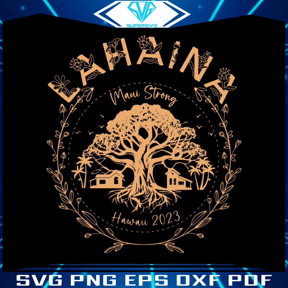 lahaina-maui-support-strong-hawaii-2023-svg-digital-file