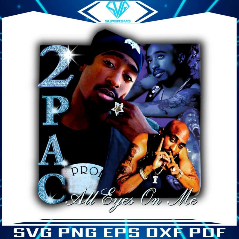 tupac-shakur-all-eyes-on-me-png-sublimation-files