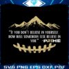 if-you-dont-believe-in-yourself-svg-coach-prime-quote-svg