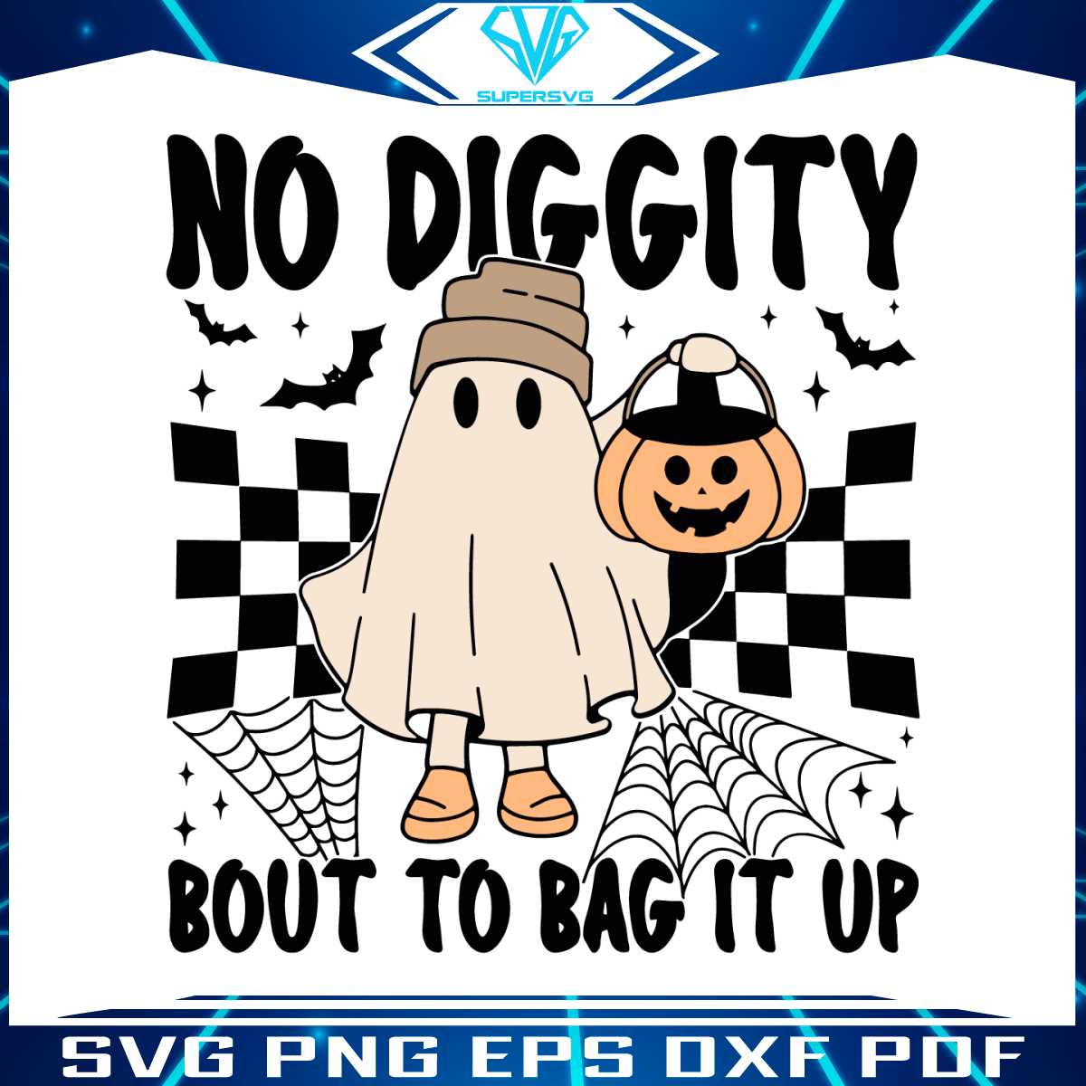 no-diggity-bout-to-bag-it-up-ghost-trick-or-treat-svg-file