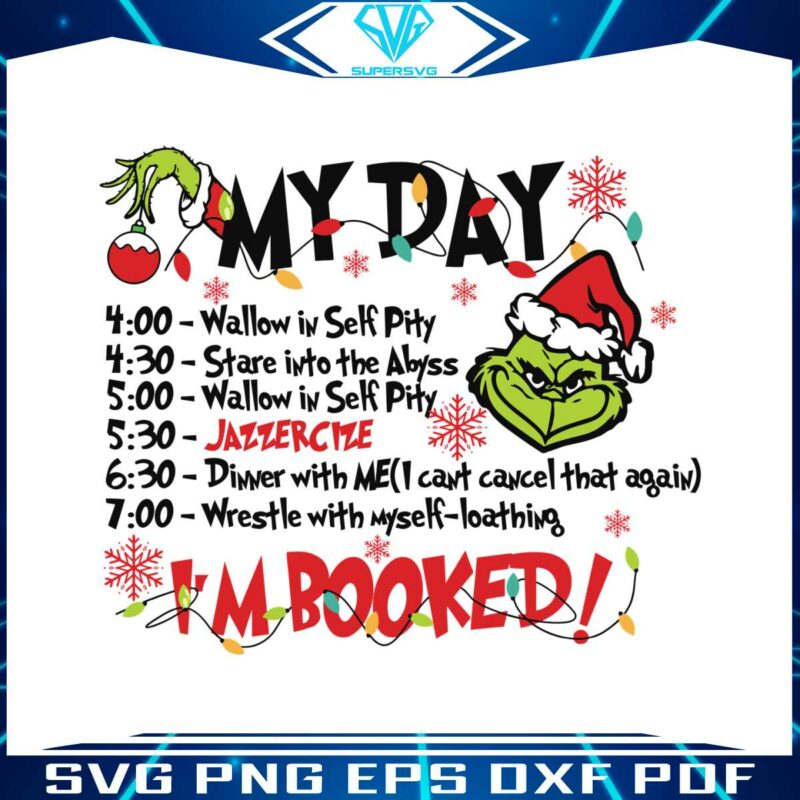 grinch-my-day-im-booked-svg-christmas-svg-for-cricut-files