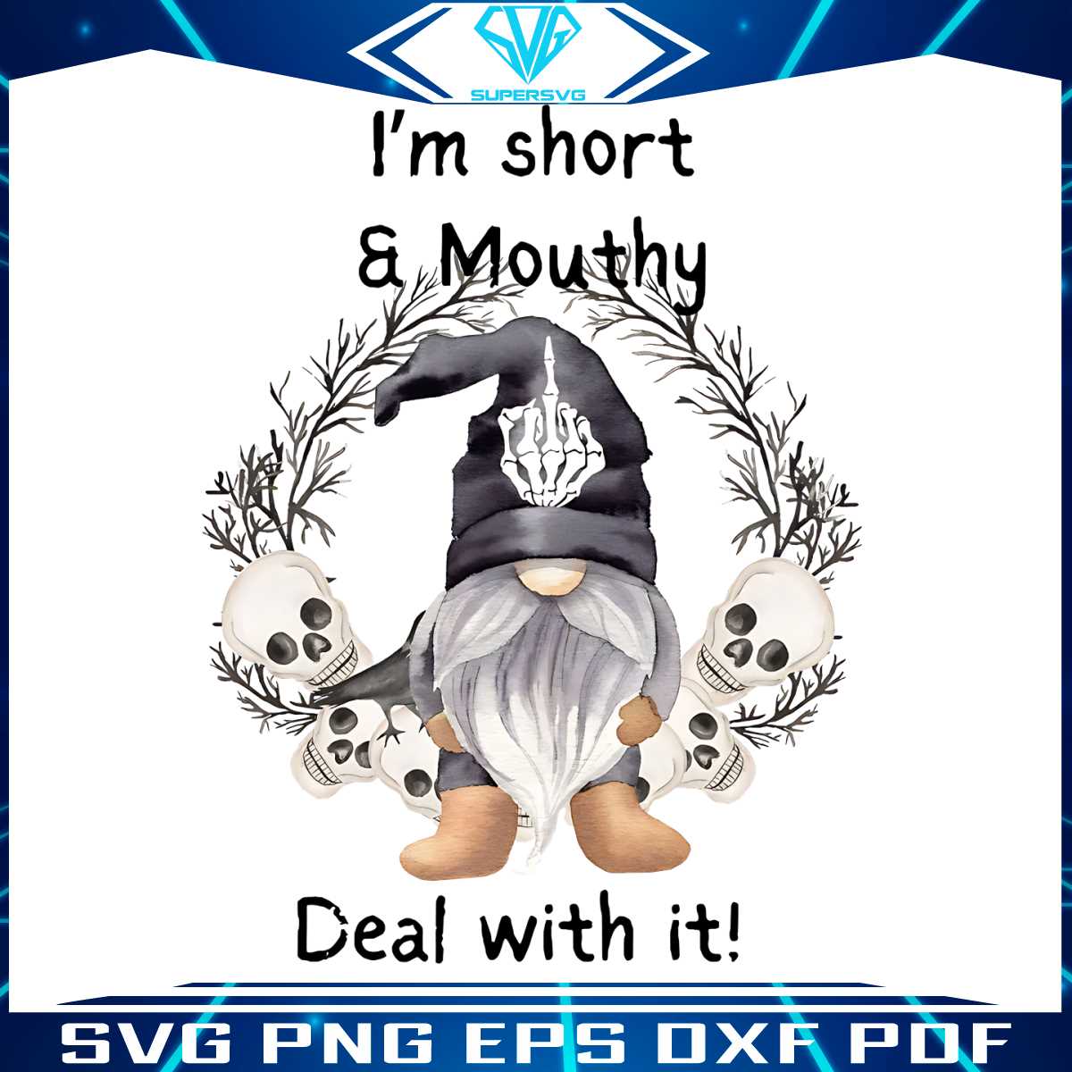 i-am-short-and-mouthy-deal-with-it-angry-gnome-png-file