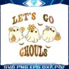 floral-ghoul-gang-retro-lets-go-ghouls-svg-file-for-cricut