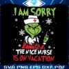 i-am-sorry-the-nice-is-on-vacation-grinch-christmas-svg-file