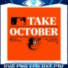 baltimore-orioles-take-october-2023-postseason-svg-file