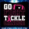 go-fight-tackle-cancer-pink-ribbon-football-svg-cricut-file