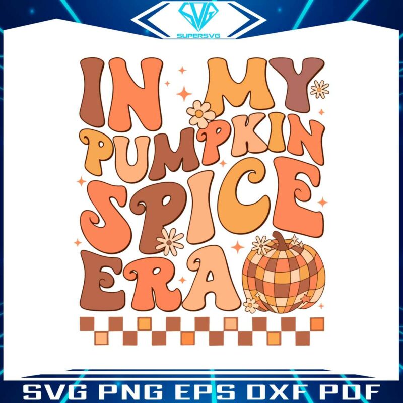 retro-in-my-pumpkin-spice-era-svg-digital-cricut-file