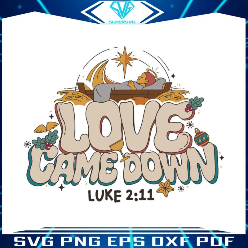 love-came-down-bible-quote-christmas-nativity-svg-download