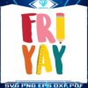 fri-yay-teacher-back-to-school-svg-graphic-design-file
