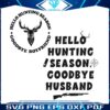 hello-hunting-season-wife-of-hunter-svg-cutting-digital-file