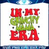 in-my-grinch-mama-era-santa-claus-svg-digital-cricut-file