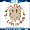 living-proof-of-a-loving-god-quote-smiley-face-svg-file