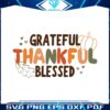 grateful-thankful-blessed-boho-christian-fall-svg-file