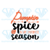 Pumpkin Spice Is My Favorite Season Svg, Halloween Svg, Pumpkin Spice Svg