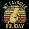 Retro My Favorite Holiday GroundHog Day Cricut Svg Files