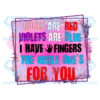 Roses Are Red Middle Finger For You Png, Valentine Quotes Png