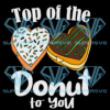 Top of the Donut to You Cricut Svg Files, Irish Svg, St Patricks Day Svg